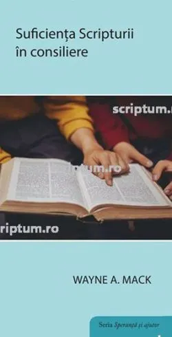 Suficienta Scripturii in consiliere de Wayne A. Mack