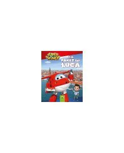 Super Wings - Ein Paket für Luca : Vorlesebuch