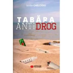 Tabara Antidrog de Mara Chelcioiu