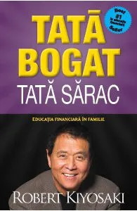 Tata bogat, Tata sarac. Editie de colectie de Robert T. Kiyosaki