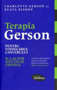 Terapia Gerson pentru vindecarea cancerului si a altor afectiuni cronice