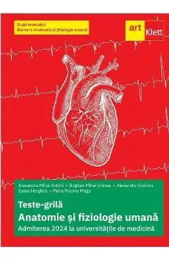 Teste-grila anatomie si fiziologie umana. Admiterea 2024 la universitatile de medicina de Alexandru Croitoru