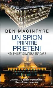 Un spion printre prieteni de Ben Macintyre