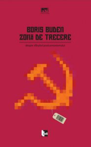Zona de trecere. Despre sfarsitul postcomunismului