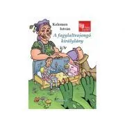 A fagylaltrajongo kiralylany / Printesa iubitoare de inghetata de Kelemen Istvan
