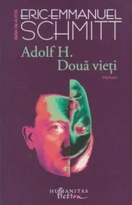 Adolf H. Doua vieti de Eric Emmanuel Schmitt