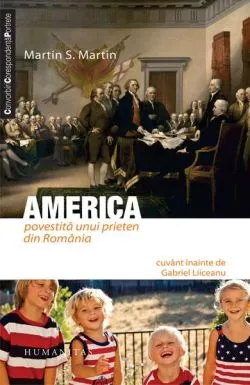 America povestită unui prieten din România de Martin S. Martin