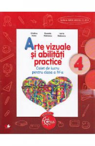 Arte vizuale si abilitati practice cls 4 caiet