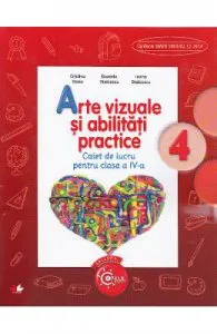 Arte vizuale si abilitati practice cls 4 caiet de Daniela Stoicescu