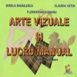 Arte vizuale si lucru manual. Clasa pregatitoare