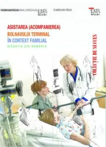 Asistarea (acompanierea) bolnavului terminal in context familial de Ruxandra Maria Craciun