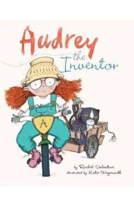 Audrey the Amazing Inventor de Katie Weymouth