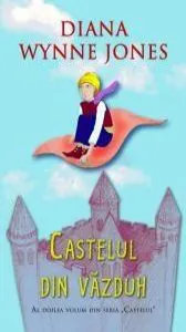 Castelul Din Vazduh de Diana Wynne Jones