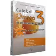 CELEBRII OMEGA 3 IN ALIMENTATIA ZILNICA de Anne Dufour