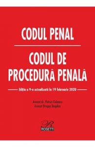 Codul penal. Codul de procedura penala. Ed. 9. Act. la 19 februarie 2020