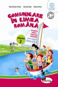 Comunicare in limba romana. Caiet de pregatire pentru evaluare nationala, clasa a II-a, semestul 2