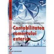 Contabilitatea comertului exterior de Doina Maria Tilea