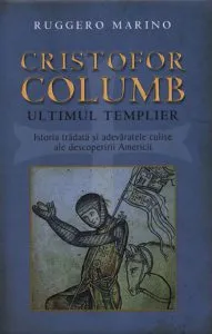 Cristofor Columb. Ultimul templier de Ruggero Marino