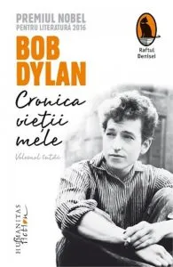 Cronica vietii mele. Volumul intai de Bob Dylan