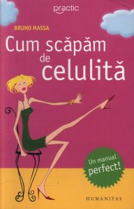 Cum scapam de celulita
