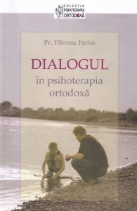 Dialogul in psihoterapia ortodoxa