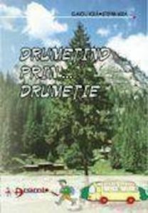 Drumetind prin... drumetie