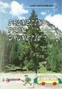 Drumetind prin... drumetie