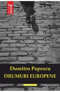 Drumuri europene de Dumitru Popescu