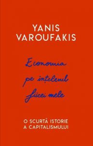 Economia pe intelesul fiicei mele. O scurta istorie a capitalismului.