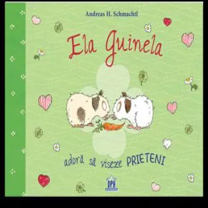 Ela Guinela adora sa viseze prieteni de Andreas H. Schmachtl