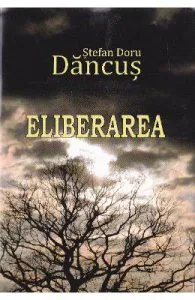 Eliberarea de Stefan Doru Dancus