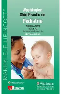 Ghid Practic de Pediatrie Washington ed.2 de Tudor L. Pop