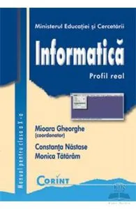 Informatica. Profil real - Clasa 10 - Manual de Mioara Gheorghe