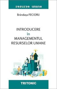 Introducere in managementul resurselor umane de Brandusa Fecioru