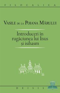Introduceri in rugaciunea lui Iisus si Isihasm