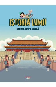 Istoria lumii. China imperiala