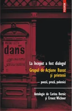 La început a fost dialogul. Grupul de Acţiune Banat şi prietenii
