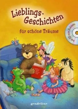 Lieblingsgeschichten für schöne Träume mit CD