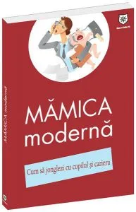 Mamica moderna de Izabela Copolovici