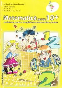Matematica pentru 10+ Clasa a II-a de Lucian Stan
