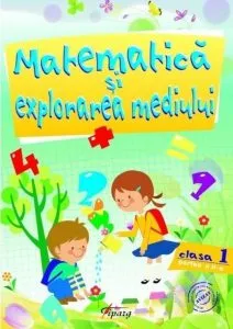 Matematica si Explorarea mediului, clasa I, partea a II-a de Marinela Chiriac