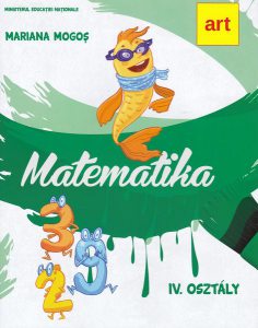Matematika IV. Osztály / Matematică. Manual Clasa a IV-a (Limba maghiară)