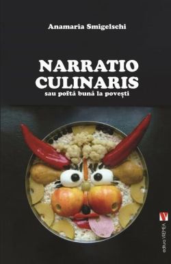 Narratio Culinaris sau poftă bună la povești