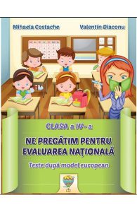 Ne pregatim pentru Evaluarea Nationala - Clasa 4