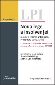 Noua lege a insolventei si reglementarile anterioare. Prezentare comparativa. In vigoare de la 28 iunie 2014