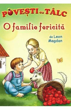 O familie fericita. Povesti cu talc