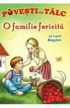 O familie fericita. Povesti cu talc de Leon Magdan