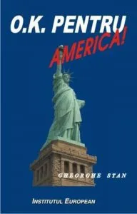 OK pentru America! de Gheorghe Stan