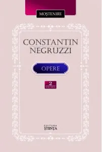 Opere - Volumul 2 de Constantin Negruzzi