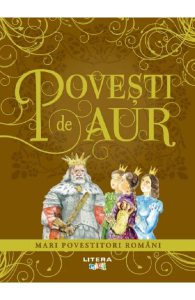 Povesti de aur. Mari povestitori romani